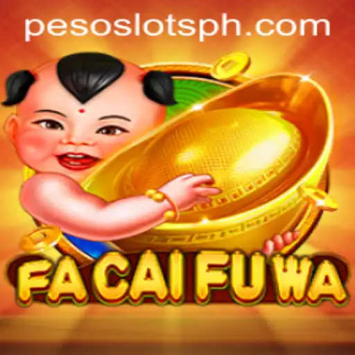 Exploring the Engaging World of FaCaiFuWa: A SLOTSPH Experience